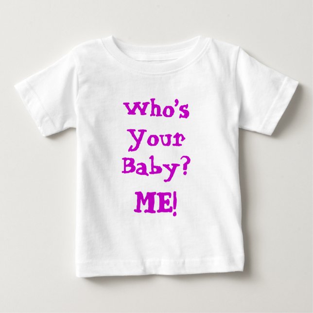 Wer ist dein Baby? Baby T-shirt (Vorderseite)