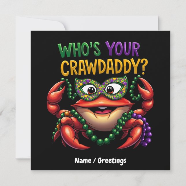 Wer ist dein Crawdaddy Crawfish Funny Mardi Gras? Einladung (Vorderseite)