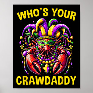 Wer ist dein Crawdaddy Crawfish Jester Perlen Lust Poster