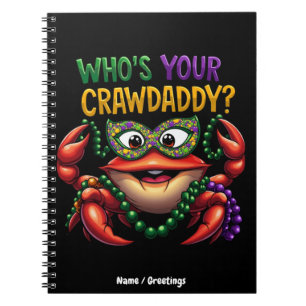 Wer ist dein Crawdaddy Crawfish lustiger Mardi Gra Notizblock