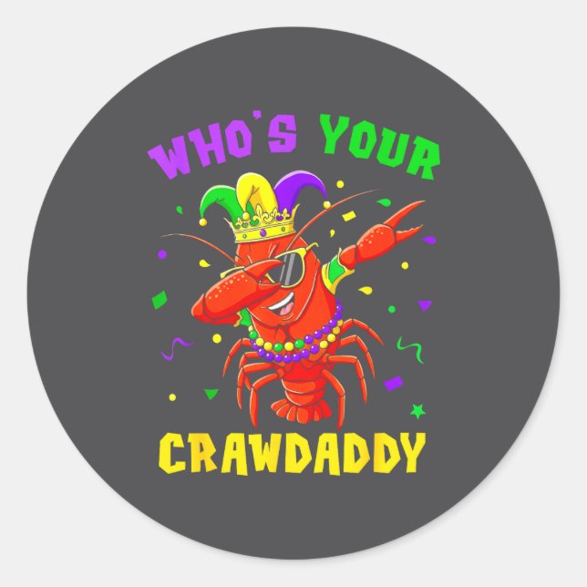 Wer ist dein Crawdaddy Crawfish Narr Perlen Lustig Runder Aufkleber (Vorderseite)