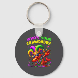 Wer ist dein Crawdaddy Crawfish Narr Perlen Lustig Schlüsselanhänger
