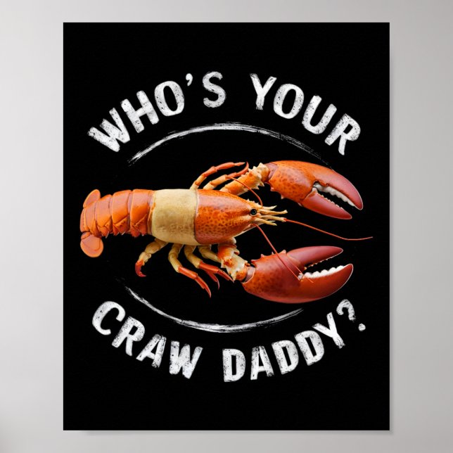 Wer ist dein Crawdaddy Funny Daddy Crawfish Boil M Poster (Vorne)