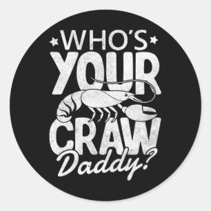 Wer ist dein Vater Crawfish Boil Cajun Mardi Gr Runder Aufkleber