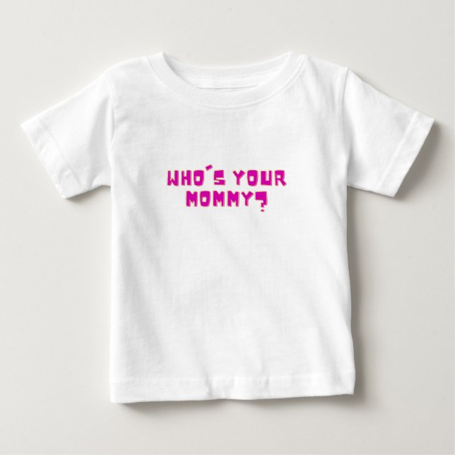 Wer ist deine Mutti lustig Baby T-shirt (Vorderseite)