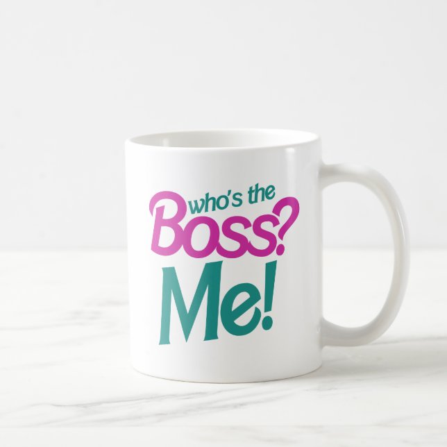 Wer ist die BOSS? Ich! Tasse (Rechts)