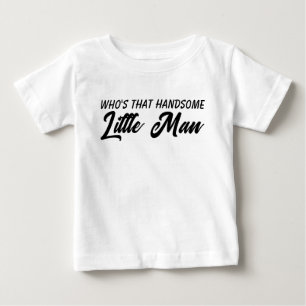 Wer ist dieser hübsche kleine Mann? Baby T-shirt