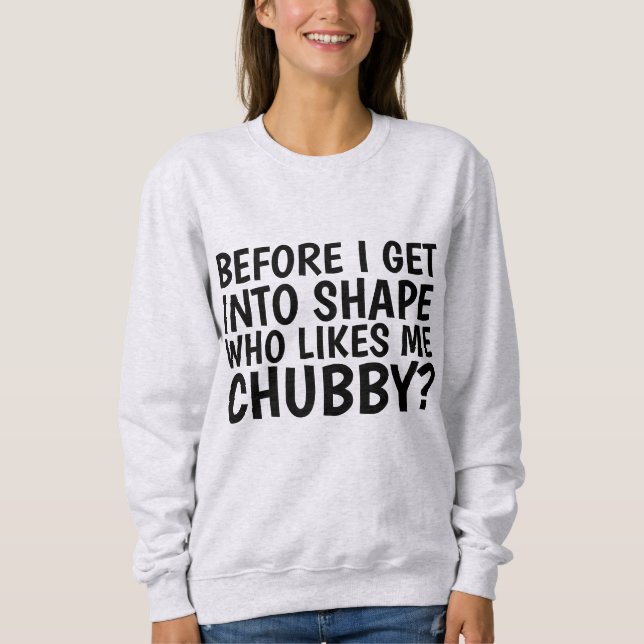 WER IST GERNE SCHUBBY? BBW FUNNY-T - SHIRT (Vorderseite)