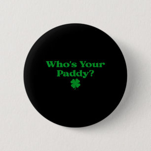 Wer ist Ihr Paddy Shamrock Button