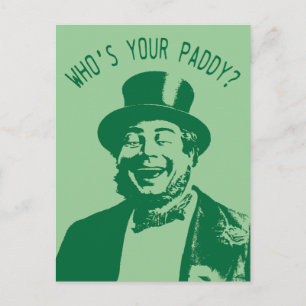Wer ist Ihre Paddy-St. Patricks Day? Postkarte