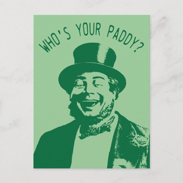 Wer ist Ihre Paddy-St. Patricks Day? Postkarte (Vorderseite)