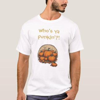 Wer ist ja Punkin?! Spaß, alberner Fall T-Shirt