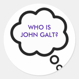 WER IST JOHN GALT? Gedankenwolke Runder Aufkleber