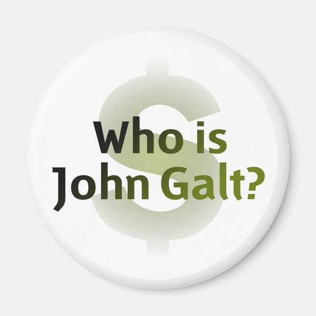 Wer ist John Galt? Geldsymbol Magnet (Vorne)