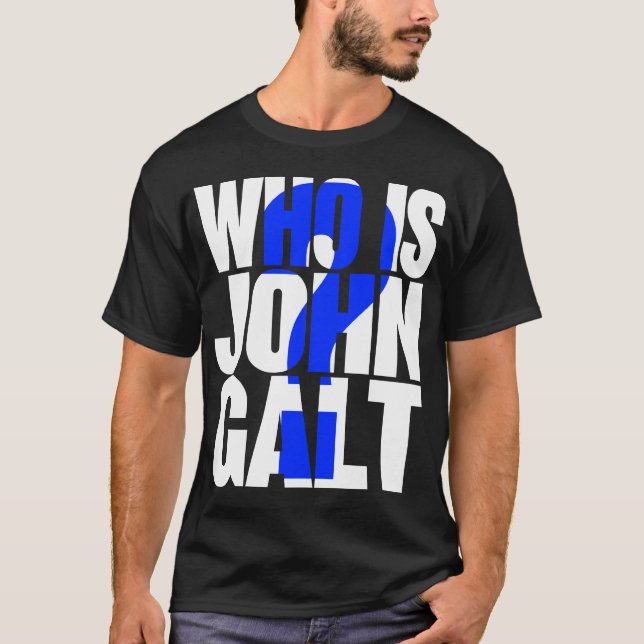 Wer ist John Galt? mit blauem Fragezeichen T-Shirt (Vorderseite)
