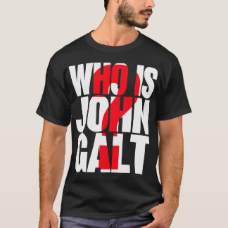 Wer ist John Galt? mit rotem Fragezeichen T-Shirt