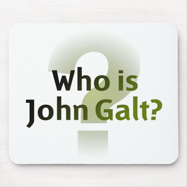 Wer ist John Galt? Mousepad (Vorne)