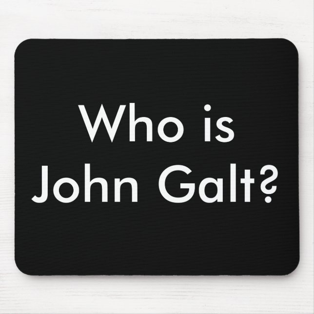 Wer ist John Galt? mousepad (Vorne)