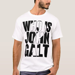 Wer ist John Galt? T-Shirt