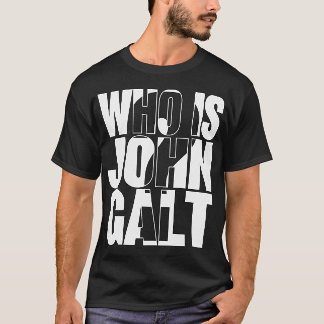 Wer ist John Galt? T-Shirt (Vorderseite)