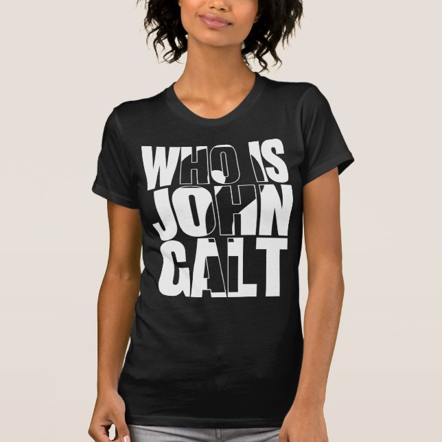 Wer ist John Galt? T-Shirt (Vorderseite)