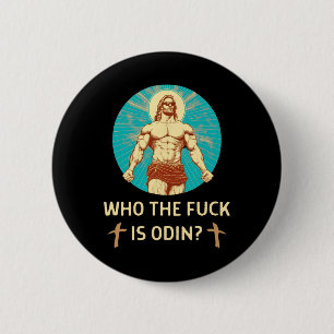 Wer ist Odin Bodybuilding Jesus Fitness Funny Gym Button