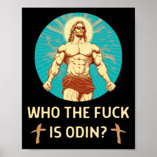 Wer ist Odin Bodybuilding Jesus Fitness Funny Gym Poster