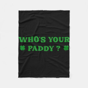 Wer ist Paddy 2026 lustiger Spruch St. Patrick's D Fleecedecke