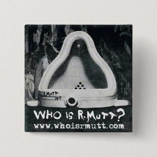 Wer ist R. Mutt? Knopf Button