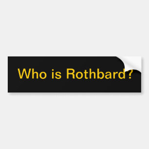 Wer ist Rothbard? Autoaufkleber