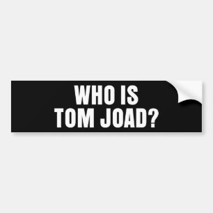 Wer ist Tom Joad? - Autoaufkleber