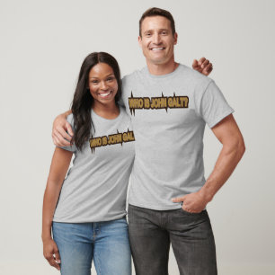 Wer John Galt ist T-Shirt