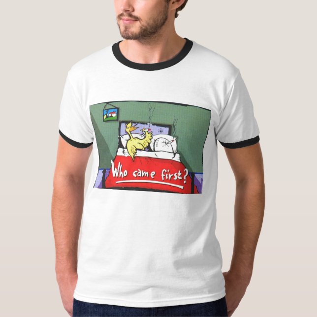 Wer kam zuerst? T-Shirt (Vorderseite)