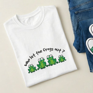 Wer ließ die Frösche heraus Pun - Lustige grüne Ca T-Shirt