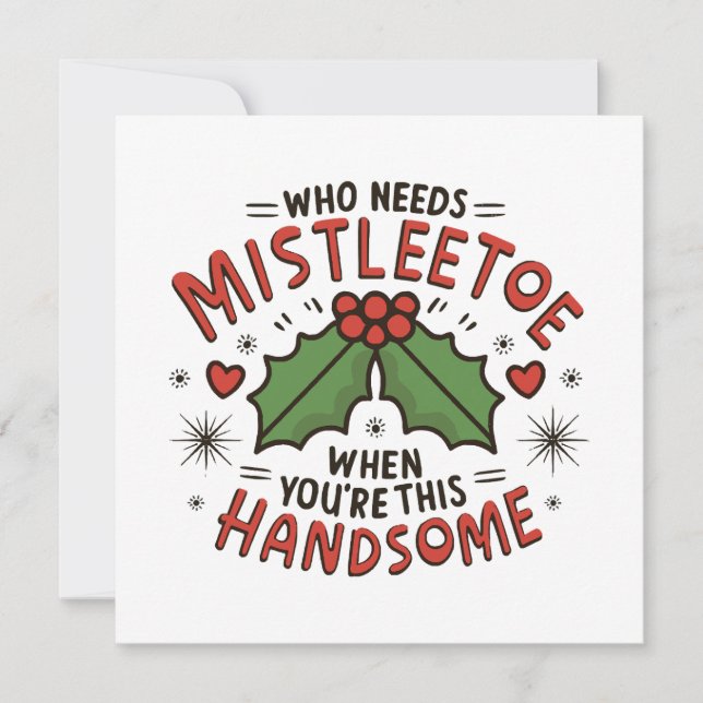 Wer Mistletoe braucht, wenn man so hübsch ist (Vorderseite)