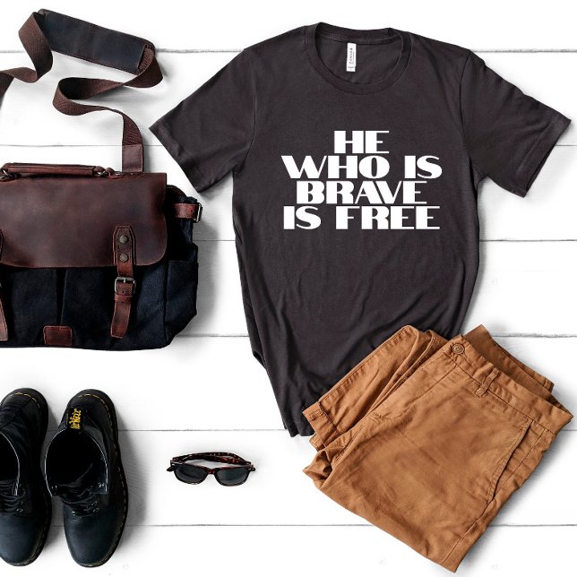Wer mutig ist, ist ein freies Zitat T-Shirt (Von Creator hochgeladen)