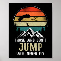 Wer nicht springt, wird nie fliegen