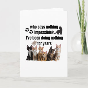 Wer nichts Unmögliches sagt_ Ich habe es getan Karte