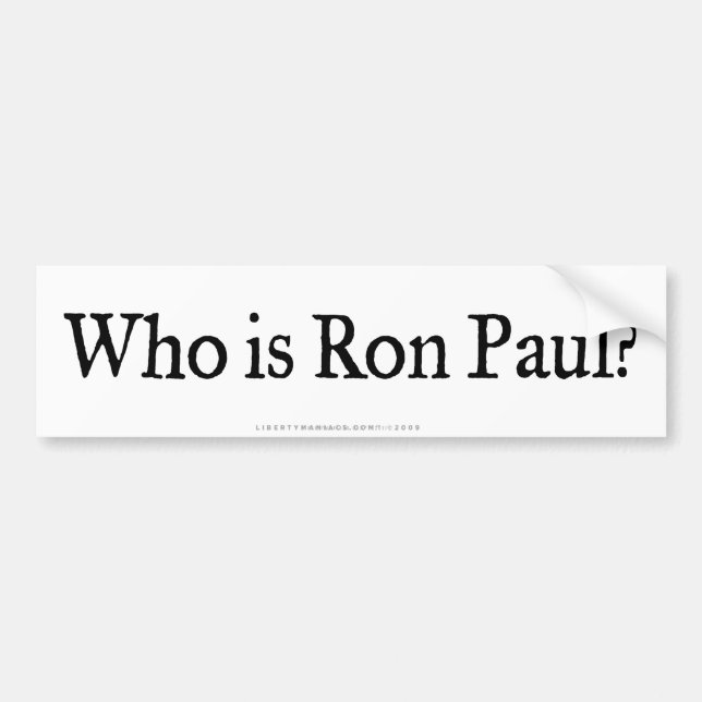 Wer Ron Paul Autoaufkleber ist (Vorne)