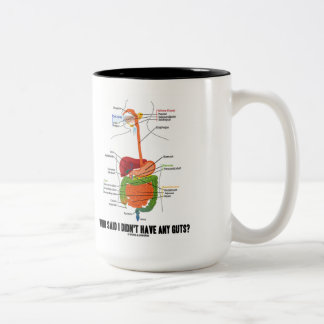 Wer sagte, ich habe keine Mädels? Verdauungssystem Zweifarbige Tasse