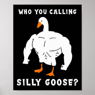 Wer Sie Albern Gans Funny Gym Meme nennen Poster