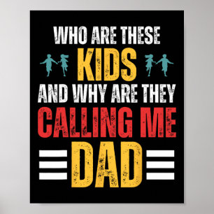 Wer sind diese Kinder und warum nennen sie mich Va Poster