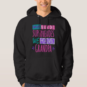 Wer Superhelden braucht, den haben wir Opa Hoodie