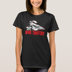 Wer Tooot Zug Dampflokomotive Eisenbahn Modell T T-Shirt