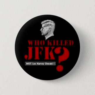 Wer tötete Präsidenten Kennedy? Button