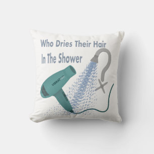 Wer trocknet seine Haare in der Dusche? Kissen