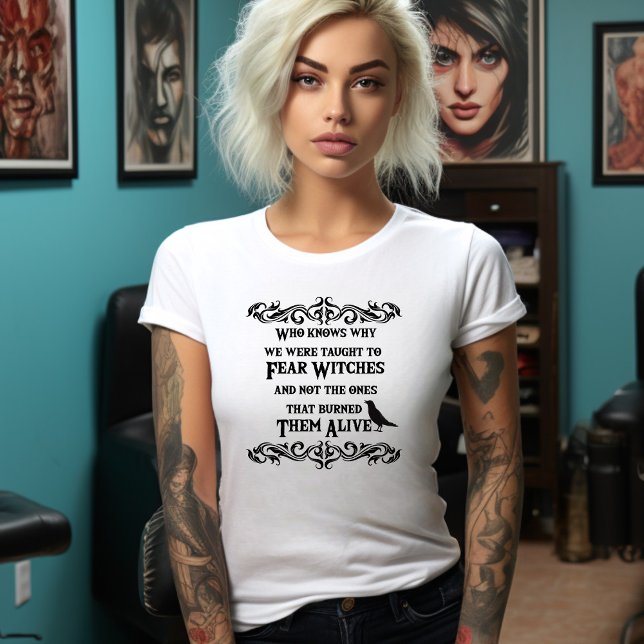 Wer weiß, warum wir gelehrt werden, Hexen-Hemd zu  T-Shirt (Von Creator hochgeladen)