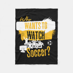 Wer will Fußball lustiges Sportfan-Design sehen Fleecedecke