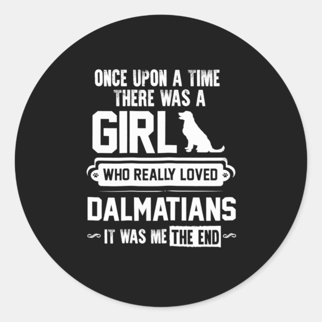 Wer wirklich Dalmatiner liebte Runder Aufkleber (Vorderseite)