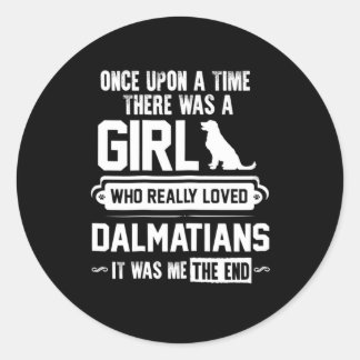 Wer wirklich Dalmatiner liebte Runder Aufkleber